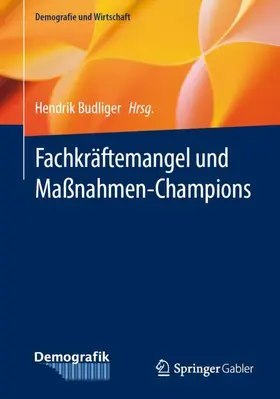 Budliger |  Fachkräftemangel und Maßnahmen-Champions | Buch |  Sack Fachmedien