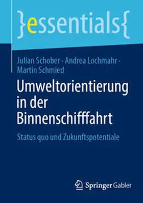 Schober / Lochmahr / Schmied |  Umweltorientierung in der Binnenschifffahrt | eBook | Sack Fachmedien