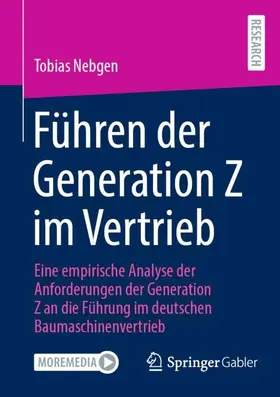 Nebgen |  Führen der Generation Z im Vertrieb | Buch |  Sack Fachmedien