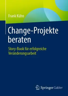 Kühn |  Change-Projekte beraten | Buch |  Sack Fachmedien