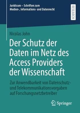 John |  Der Schutz der Daten im Netz des Access Providers der Wissenschaft | Buch |  Sack Fachmedien