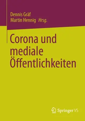 Hennig / Gräf |  Corona und mediale Öffentlichkeiten | Buch |  Sack Fachmedien