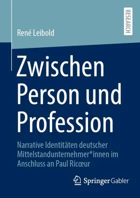 Leibold |  Zwischen Person und Profession | Buch |  Sack Fachmedien