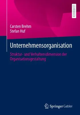 Huf / Brehm |  Unternehmensorganisation | Buch |  Sack Fachmedien