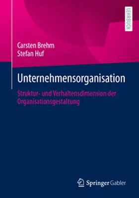 Brehm / Huf |  Unternehmensorganisation | eBook | Sack Fachmedien