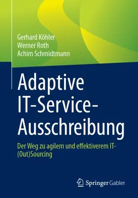 Köhler / Schmidtmann / Roth |  Adaptive IT-Service-Ausschreibung | Buch |  Sack Fachmedien