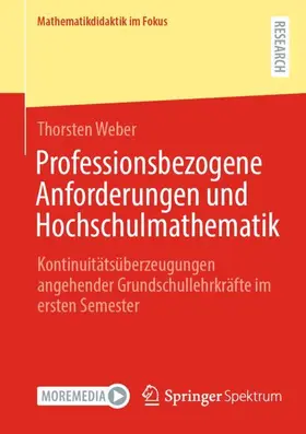 Weber |  Professionsbezogene Anforderungen und Hochschulmathematik | Buch |  Sack Fachmedien