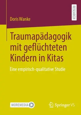 Wanke |  Traumapädagogik mit geflüchteten Kindern in Kitas | Buch |  Sack Fachmedien