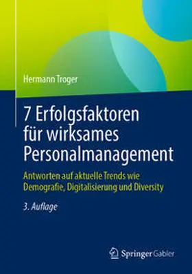 Troger |  7 Erfolgsfaktoren für wirksames Personalmanagement | Buch |  Sack Fachmedien