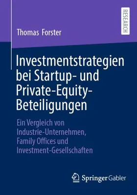 Forster |  Investmentstrategien bei Startup- und Private-Equity-Beteiligungen | Buch |  Sack Fachmedien