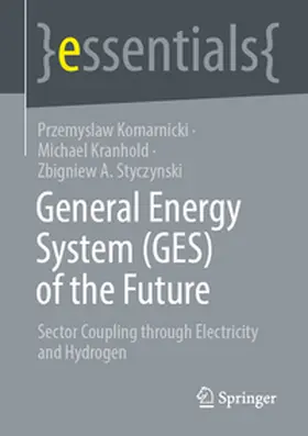 Komarnicki / Kranhold / Styczynski |  General Energy System (GES) of the Future | eBook | Sack Fachmedien