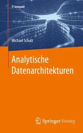 Schulz |  Analytische Datenarchitekturen | Buch |  Sack Fachmedien