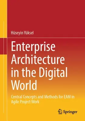 Yüksel |  Enterprise Architecture in the Digital World | Buch |  Sack Fachmedien