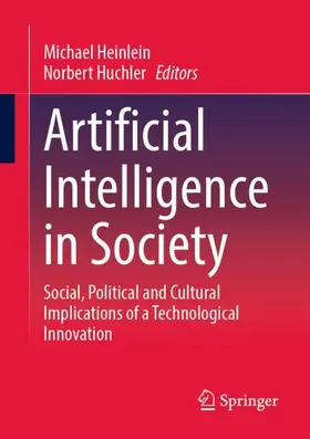 Huchler / Heinlein |  Artificial Intelligence in Society | Buch |  Sack Fachmedien