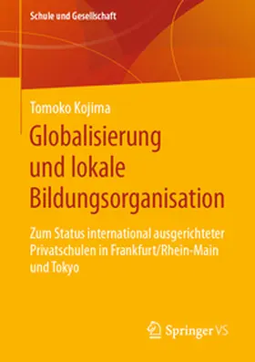 Kojima |  Globalisierung und lokale Bildungsorganisation | eBook | Sack Fachmedien