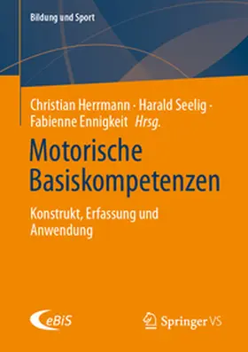 Herrmann / Seelig / Ennigkeit |  Motorische Basiskompetenzen | eBook | Sack Fachmedien