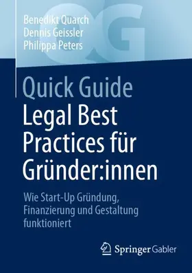 Quarch / Peters / Geissler |  Quick Guide Legal Best Practices für Gründer:innen | Buch |  Sack Fachmedien