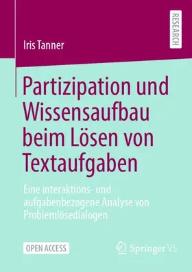 Tanner |  Partizipation und Wissensaufbau beim Lösen von Textaufgaben | Buch |  Sack Fachmedien