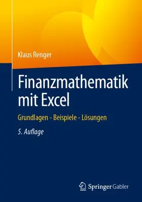 Renger |  Finanzmathematik mit Excel | Buch |  Sack Fachmedien