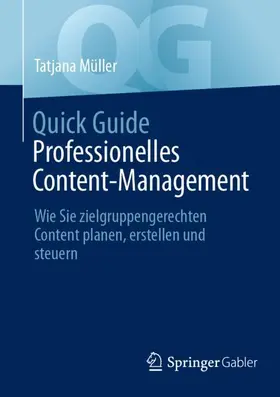 Müller |  Quick Guide Professionelles Content-Management | Buch |  Sack Fachmedien