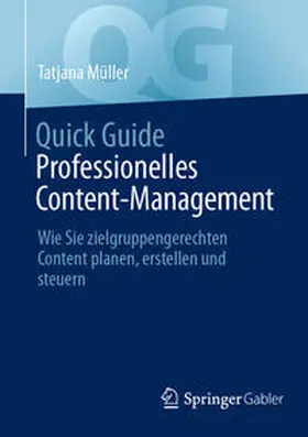 Müller |  Quick Guide Professionelles Content-Management | eBook | Sack Fachmedien