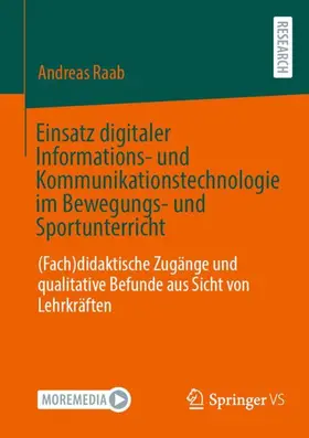 Raab |  Einsatz digitaler Informations- und Kommunikationstechnologie im Bewegungs- und Sportunterricht | Buch |  Sack Fachmedien