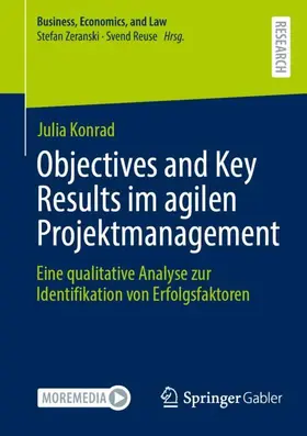 Weber / Konrad |  Objectives and Key Results im agilen Projektmanagement | Buch |  Sack Fachmedien