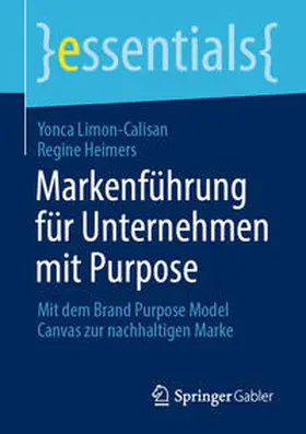 Limon-Calisan / Heimers |  Markenführung für Unternehmen mit Purpose | eBook | Sack Fachmedien