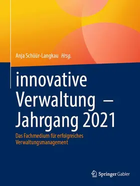 Schüür-Langkau |  innovative Verwaltung  ¿ Jahrgang 2021 | Buch |  Sack Fachmedien