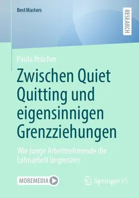 Brücher |  Zwischen Quiet Quitting und eigensinnigen Grenzziehungen | Buch |  Sack Fachmedien