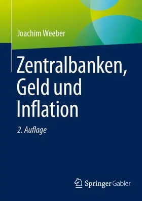 Weeber |  Zentralbanken, Geld und Inflation | Buch |  Sack Fachmedien