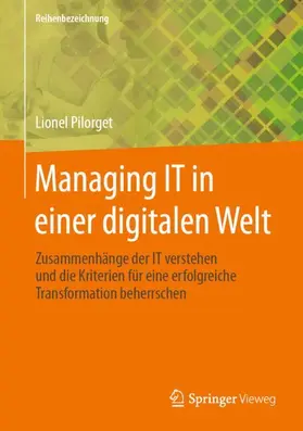 Pilorget |  Managing IT in einer digitalen Welt | Buch |  Sack Fachmedien