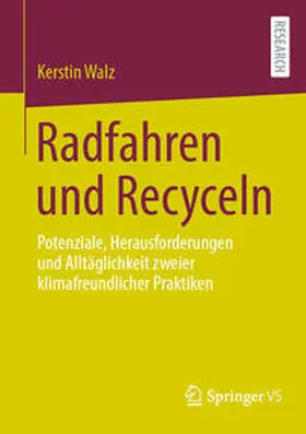 Walz |  Radfahren und Recyceln | Buch |  Sack Fachmedien