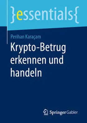 Karaçam |  Krypto-Betrug erkennen und handeln | eBook | Sack Fachmedien