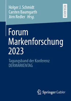 Schmidt / Baumgarth / Redler |  Forum Markenforschung 2023 | eBook | Sack Fachmedien