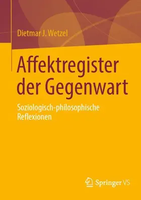 Wetzel |  Affektregister der Gegenwart | Buch |  Sack Fachmedien