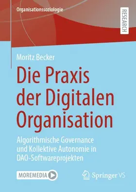 Becker |  Die Praxis der Digitalen Organisation | Buch |  Sack Fachmedien