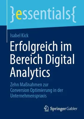 Kick |  Erfolgreich im Bereich Digital Analytics | Buch |  Sack Fachmedien