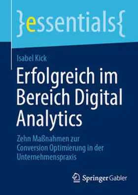 Kick |  Erfolgreich im Bereich Digital Analytics | eBook | Sack Fachmedien