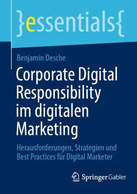 Desche |  Corporate Digital Responsibility im digitalen Marketing | Buch |  Sack Fachmedien