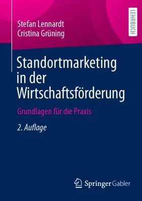 Grüning / Lennardt |  Standortmarketing in der Wirtschaftsförderung | Buch |  Sack Fachmedien