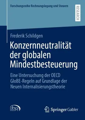 Schildgen |  Konzernneutralität der globalen Mindestbesteuerung | Buch |  Sack Fachmedien