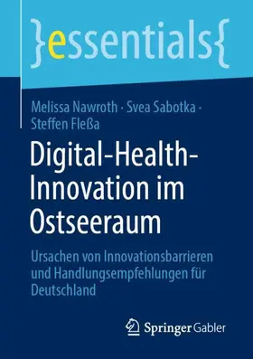 Nawroth / Fleßa / Sabotka |  Digital-Health-Innovation im Ostseeraum | Buch |  Sack Fachmedien