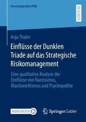 Thaler |  Einflüsse der Dunklen Triade auf das Strategische Risikomanagement | Buch |  Sack Fachmedien