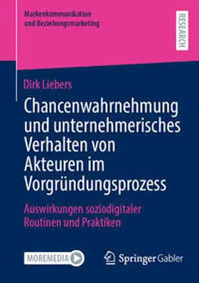 Liebers |  Chancenwahrnehmung und unternehmerisches Verhalten von Akteuren im Vorgründungsprozess | Buch |  Sack Fachmedien