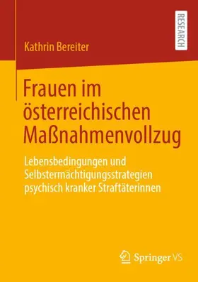 Bereiter |  Frauen im österreichischen Maßnahmenvollzug | Buch |  Sack Fachmedien