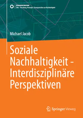 Jacob |  Soziale Nachhaltigkeit - Interdisziplinäre Perspektiven | eBook | Sack Fachmedien