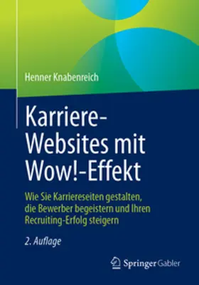 Knabenreich |  Karriere-Websites mit Wow!-Effekt | eBook | Sack Fachmedien