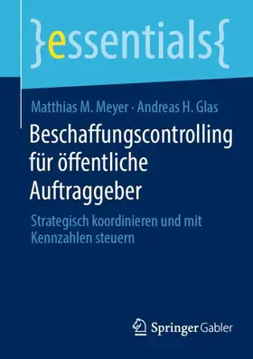 Glas / Meyer |  Beschaffungscontrolling für öffentliche Auftraggeber | Buch |  Sack Fachmedien