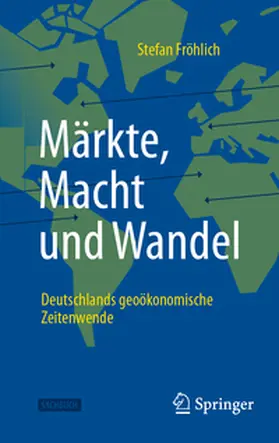 Fröhlich | Märkte, Macht und Wandel | E-Book | sack.de